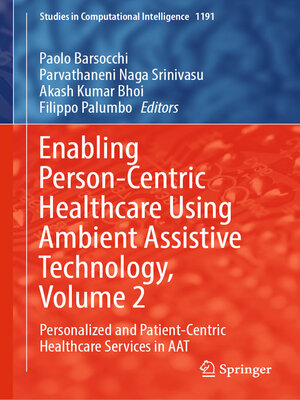 cover image of Enabling Person-Centric Healthcare Using Ambient Assistive Technology, Volume 2
